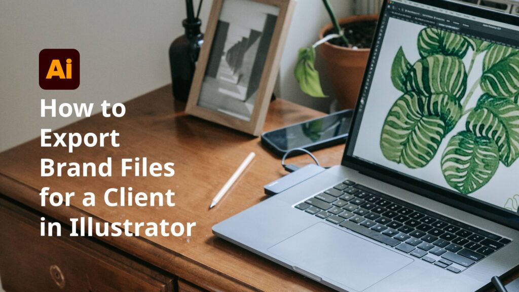 how to export brand files in illustrator